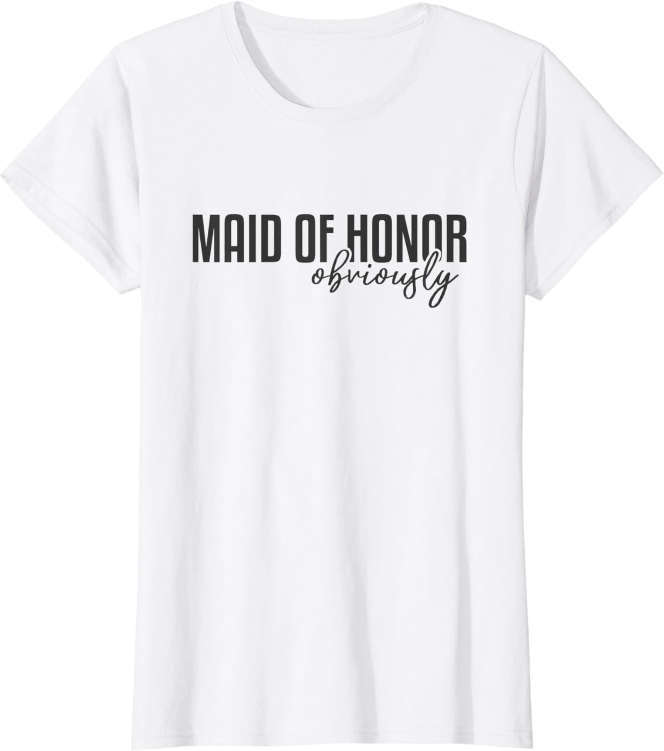 Womens Maid Of Honor Obviously Shirt Bridesmaid Gift T